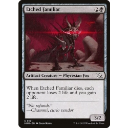 Etched Familiar