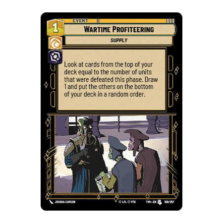 Wartime Profiteering [EVENT]
